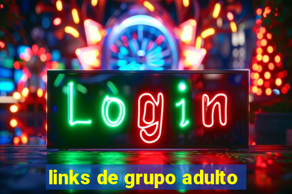 links de grupo adulto